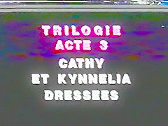 Acte 3 Cathy et Kynnelia dress?©es