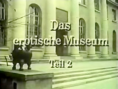 Das Erotische Museum Teil 2