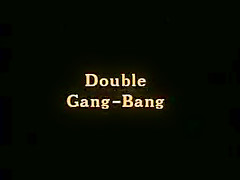 DOUBLE GANG – BANG