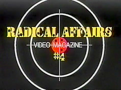 Radical Affairs Video Magazine 4