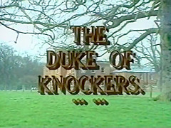 The Duke Of Knockers